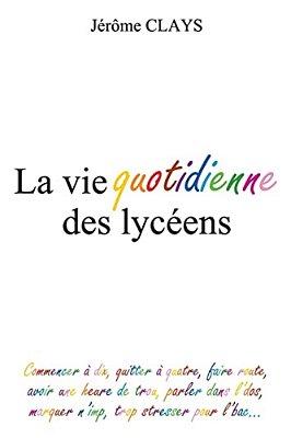 La Vie Quotidienne Des Lyceens-..