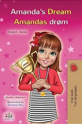 Amanda's Dream (English Danish Bilingual Book For Kids)-..