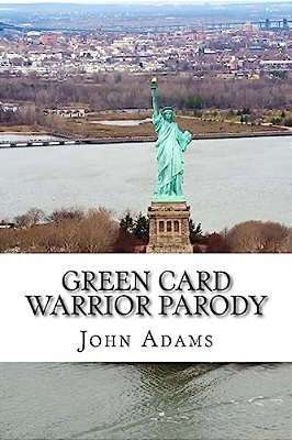 Green Card Warrior Parody-..