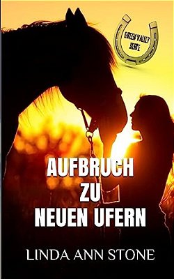 Aufbruch Zu Neuen Ufern (Green Valley Serie, Band 14)-..