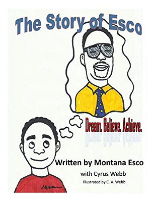The Story Of Esco: Dream. Believe. Achieve. -..