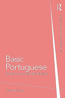 Basic Portuguese: A Grammar And Workbook-..