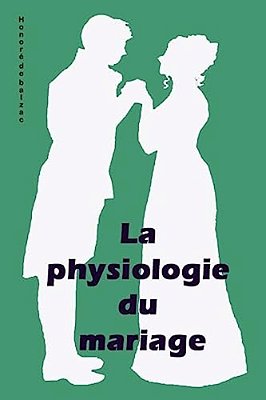 La Physiologie Du Mariage-..