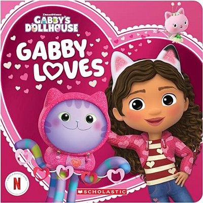 Gabby Loves (Gabby's Dollhouse Valentine's Day Board Book)-..