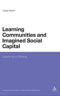 Learning Communities And Imagined Social Capital: Learning To Belong-..