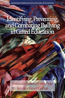 Identifying, Preventing And Combating Bullying In Gifted Education-..