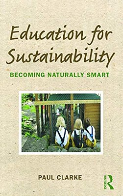 Education For Sustainability: Becoming Naturally Smart-..