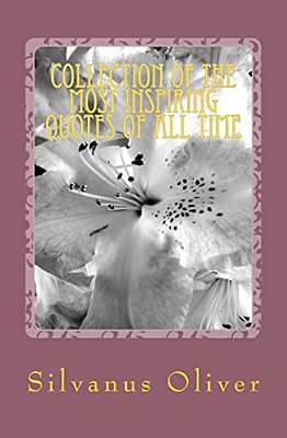 Collection Of The Most Inspiring Quotes Of All Time-..