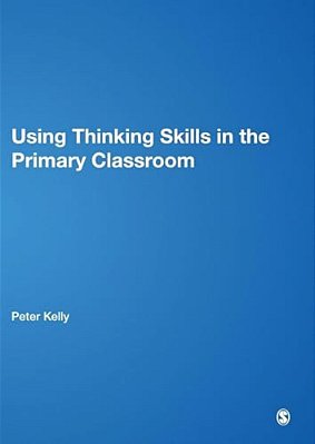 Using Thinking Skills In The Primary Classroom-..