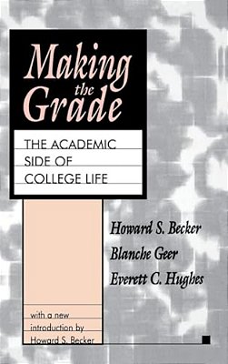 Making The Grade: The Academic Side Of College Life-..