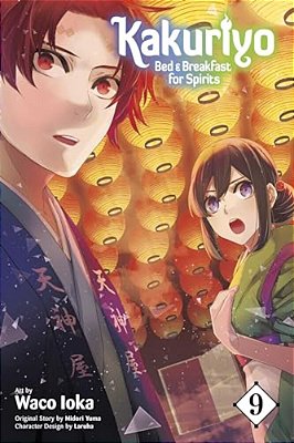 Kakuriyo: Bed & Breakfast For Spirits, Vol. 9-..