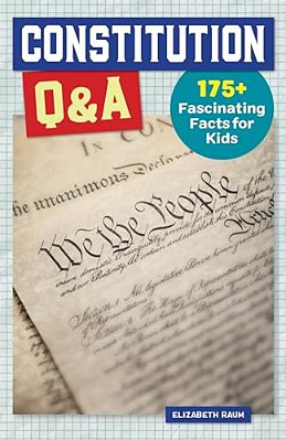 Constitution Q&a: 175+ Fascinating Facts For Kids-..