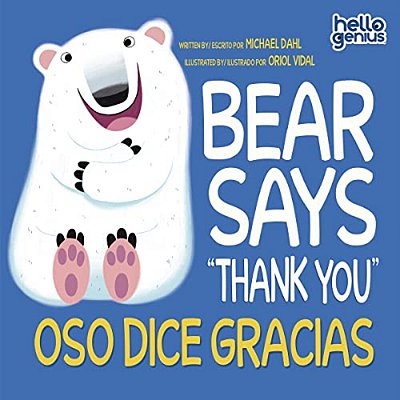 Bear Says Thank You/Oso Dice Gracias-..