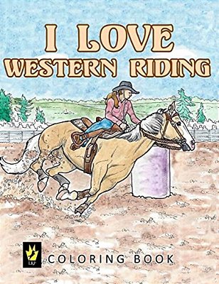 I Love Western Riding Coloring Book-..
