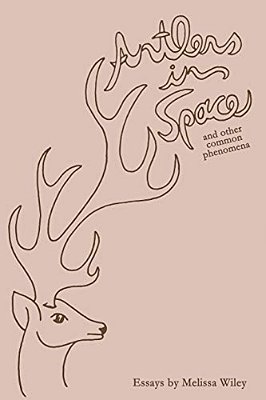 Antlers In Space And Other Common Phenomena-..