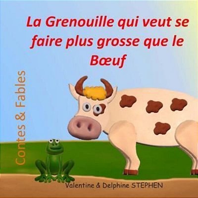 La Grenouille Qui Veut Se Faire Plus Grosse Que Le Boeuf-..