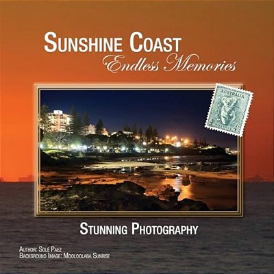 Sunshine Coast - Endless Memories-..