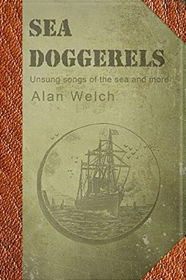 Sea Doggerels: Poems, Mostly Seaborne-..