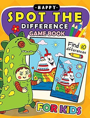 Happy Spot The Difference Game Book For Kids: Activity Book For Boy, Girls, Kids Ages 2-4,3-5,4-8-..