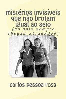 Mistérios Invisíveis Que Não Brotam Igual Ao Seio-..