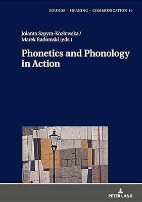 Phonetics And Phonology In Action-..
