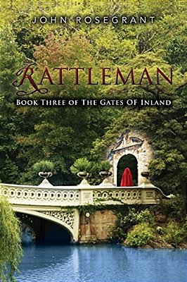 Rattleman: Book Three Of The Gates Of Inland-..
