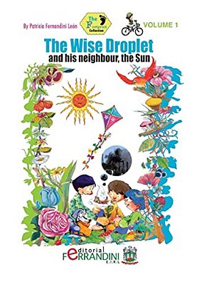 The Wise Droplet And His Neighbour, The Sun-..