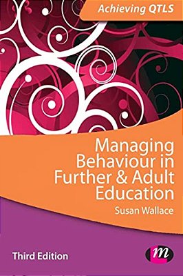 Managing Behaviour In Further And Adult Education-..