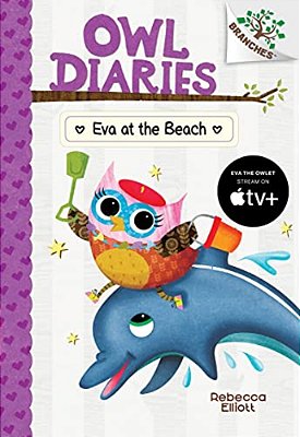 Eva At The Beach: A Branches Book (Owl Diaries #14): Volume 14-..