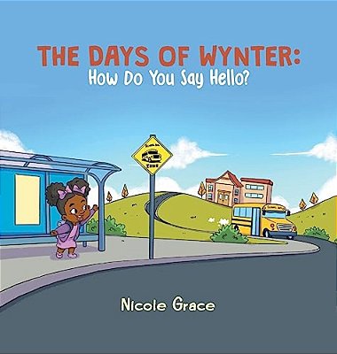 The Days Of Wynter: How Many Ways To Say Hello?-..