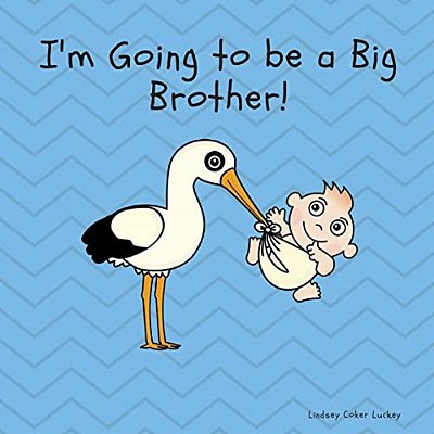 I'm Going To Be A Big Brother-..