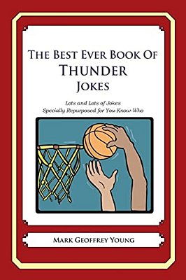 The Best Ever Book Of Thunder Jokes: Lots And Lots Of Jokes Specially Repurposed For You-Know-who-..