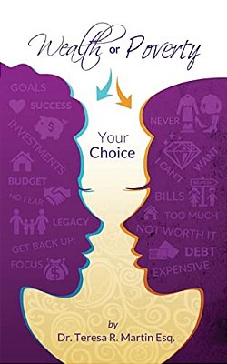Wealth Or Poverty: The Choice Is Yours-..