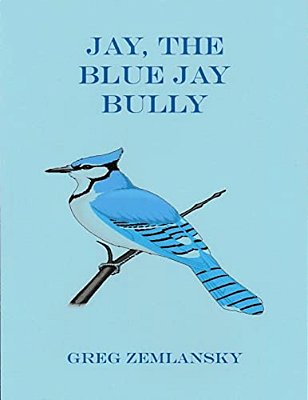 Jay, The Blue Jay Bully-..