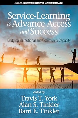 Service-Learning To Advance Access & Success: Bridging Institutional And Community Capacity-..