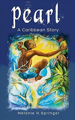 Pearl: A Caribbean Story-..