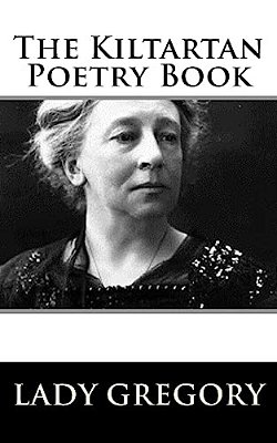 The Kiltartan Poetry Book-..