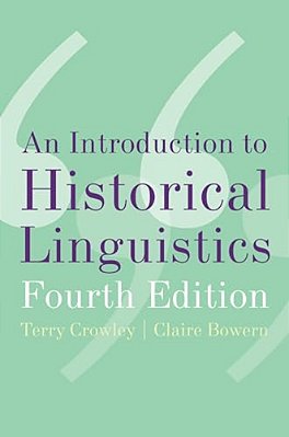 An Introduction To Historical Linguistics, 4Th Edition-..