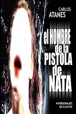 El Hombre De La Pistola De Nata-..