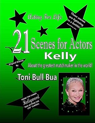 21 Kelly Scenes For Actors: Toni Bull Bua - Acting For Life-..