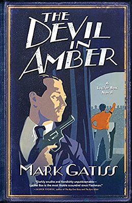 The Devil In Amber: A Lucifer Box Novel-..