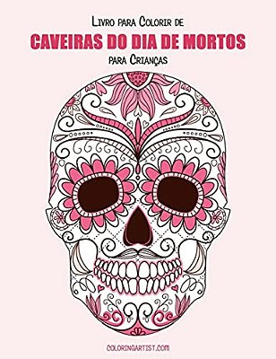 Livro Para Colorir De Caveiras Do Dia De Mortos Para Crianças 1-..