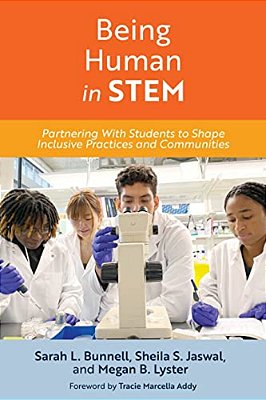 Being Human In Stem: Partnering With Students To Shape Inclusive Practices And Communities-..