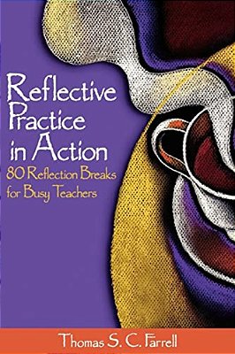 Reflective Practice In Action: 80 Reflection Breaks For Busy Teachers-..