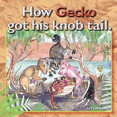How Gecko Got His Knob Tail-..
