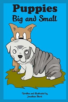 Puppies: Big And Small-..