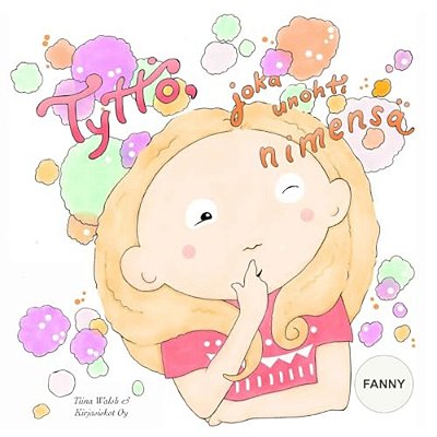 Tyttö, Joka Unohti Nimensä Fanny-..