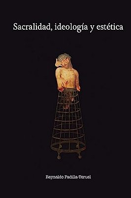 Sacralidad, Ideología Y Estética-..