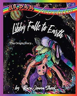 Urban Fairytales: The Origin Story: Libby Falls To Earth-..