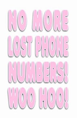 No More Lost Phone Numbers! Woo Hoo!-..